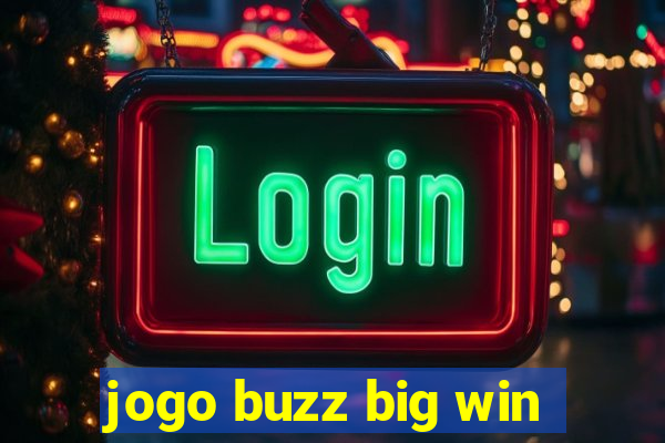 jogo buzz big win